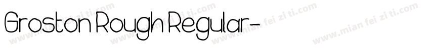 Groston Rough Regular字体转换